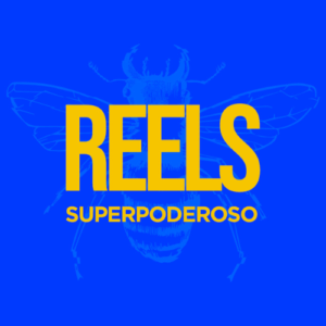 reels super poderoso