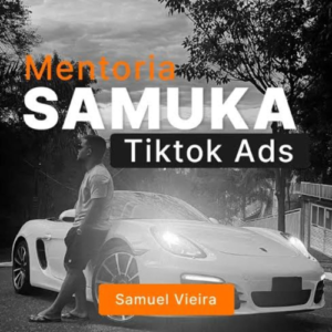 Mentoria Samuka Tiktok Ads